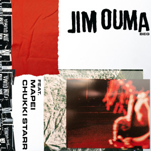 อัลบัม Beg ศิลปิน JIM OUMA