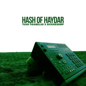 收聽Tuantigabelas的Hash Of Haydar歌詞歌曲