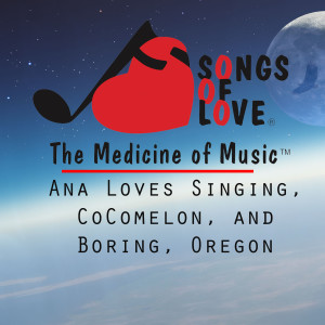ดาวน์โหลดและฟังเพลง Ana Loves Singing, CoComelon, and Boring, Oregon พร้อมเนื้อเพลงจาก W. Sherry