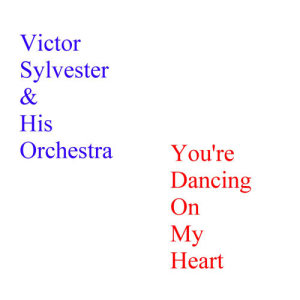 ดาวน์โหลดและฟังเพลง Don't Say Goodbye พร้อมเนื้อเพลงจาก Victor Silvester Orchestra