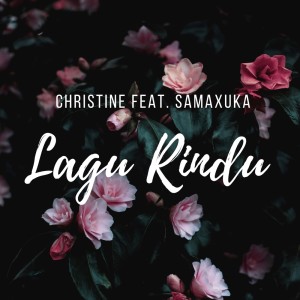 Christine的专辑Lagu Rindu