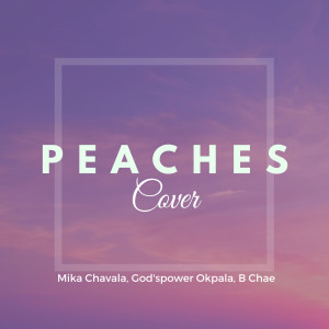 ดาวน์โหลดและฟังเพลง Peaches(Cover) (Explicit) พร้อมเนื้อเพลงจาก MIKA CHAVALA