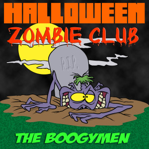 ดาวน์โหลดและฟังเพลง Halloween Zombie Club Song 2 พร้อมเนื้อเพลงจาก The Boogymen