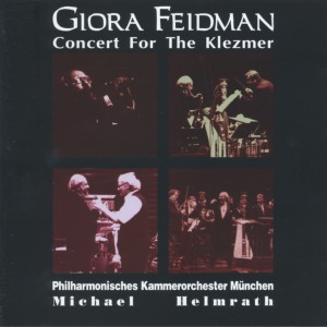 Album Concert for the Klezmer from Giora Feidman