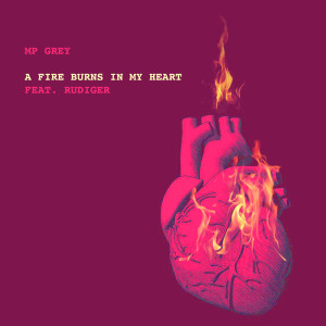 ดาวน์โหลดและฟังเพลง A Fire Burns In My Heart พร้อมเนื้อเพลงจาก Rudiger