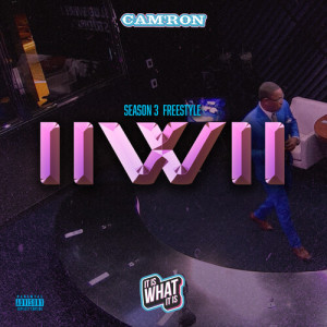 Cam'ron的專輯IIWII SEASON 3 FREESTYLE (Explicit)