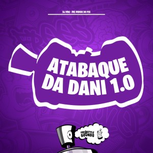 Dengarkan lagu Atabaque Da Dani 1.0 (Explicit) nyanyian DJ Mw dengan lirik