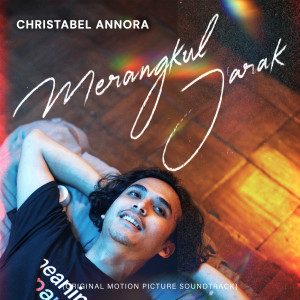 Christabel Annora的專輯Merangkul Jarak (Original Motion Picture Soundtrack)