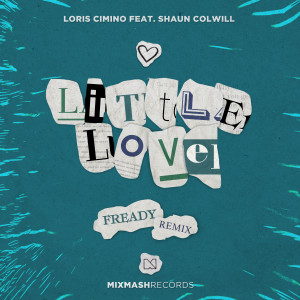 Album Little Love (FReady Remix) oleh Loris Cimino