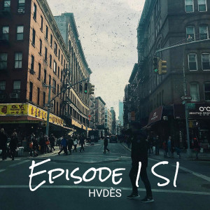 Listen to Episode1.S1 (Explicit) song with lyrics from HVDES