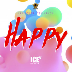 Dengarkan Happy lagu dari ICE-K ArtQuake dengan lirik