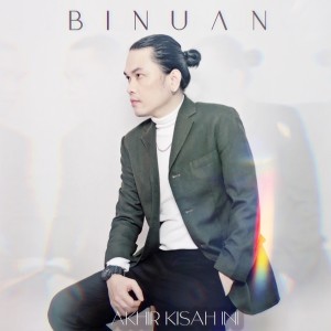 收听Binuan的Akhir Kisah Ini歌词歌曲