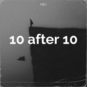 Listen to 10 After 10 song with lyrics from Nrj