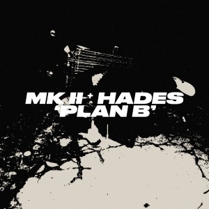 ดาวน์โหลดและฟังเพลง Plan B พร้อมเนื้อเพลงจาก MK II