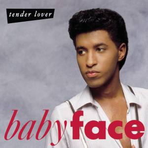 อัลบัม Tender Lover ศิลปิน Babyface