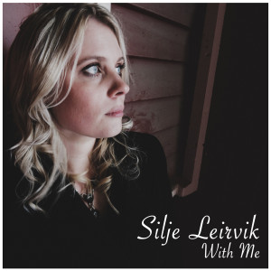 收聽Silje Leirvik的With Me歌詞歌曲