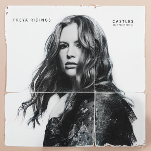 收聽Freya Ridings的Castles (Sam Feldt Remix)歌詞歌曲