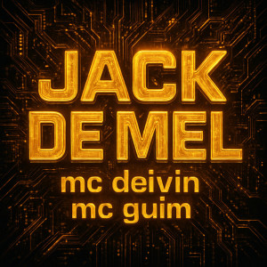 ดาวน์โหลดและฟังเพลง JACK DE MEL (Explicit) พร้อมเนื้อเพลงจาก MC GUIM