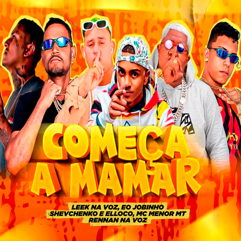 Começa a Mamar (feat. MC Menor MT & Rennan Na Voz) (Explicit)