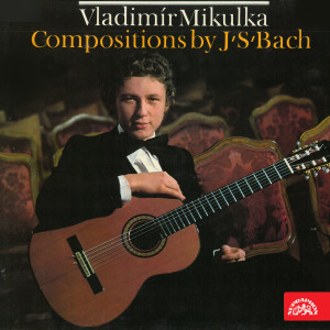 Vladimir Mikulka的專輯Compositions by J.S.Bach (Arr. for Guitare)