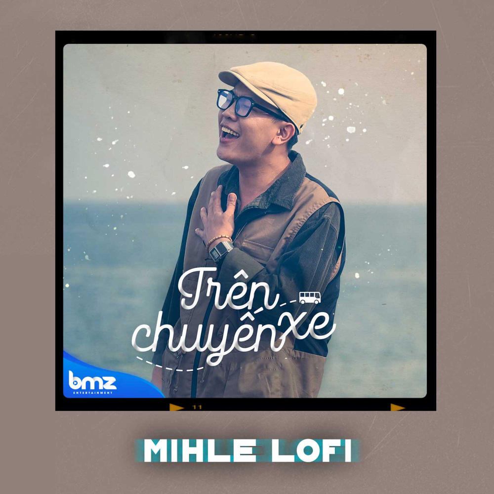 Trên Chuyến Xe (Mihle Lofi) (Beat)