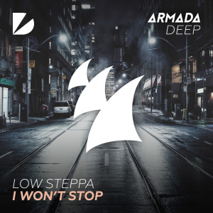 ดาวน์โหลดและฟังเพลง I Won't Stop (Low Steppa's Extended After Hours Mix) พร้อมเนื้อเพลงจาก Low Steppa
