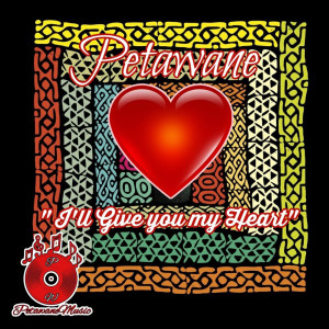 Listen to I’ll Give You My Heart song with lyrics from Petawane