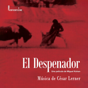 César Lerner的專輯El Despenador (Original Motion Picture Soundtrack)