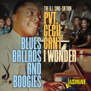 Cecil Gant的專輯I Wonder - Blues, Ballads & Boogies