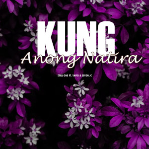Still One的專輯Kung Anong Natira