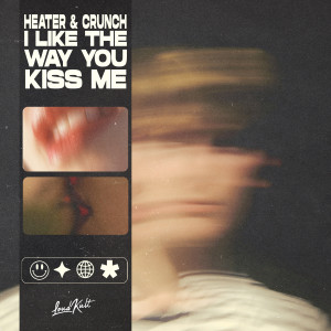 Listen to I Like The Way You Kiss Me song with lyrics from Heater & Crunch