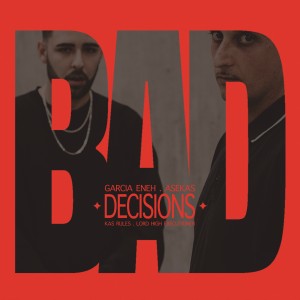 Asekas的專輯Bad Decisions (Explicit)