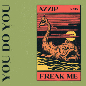 Album Freak Me from Azzip