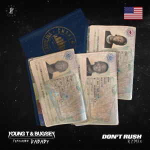 ดาวน์โหลดและฟังเพลง Don't Rush พร้อมเนื้อเพลงจาก Young T & Bugsey