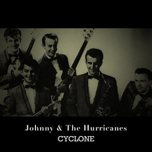 ดาวน์โหลดและฟังเพลง Cyclone พร้อมเนื้อเพลงจาก Johnny & The Hurricanes