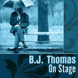 ดาวน์โหลดและฟังเพลง You Call That a Mountain (Rerecorded) พร้อมเนื้อเพลงจาก B.J. THOMAS