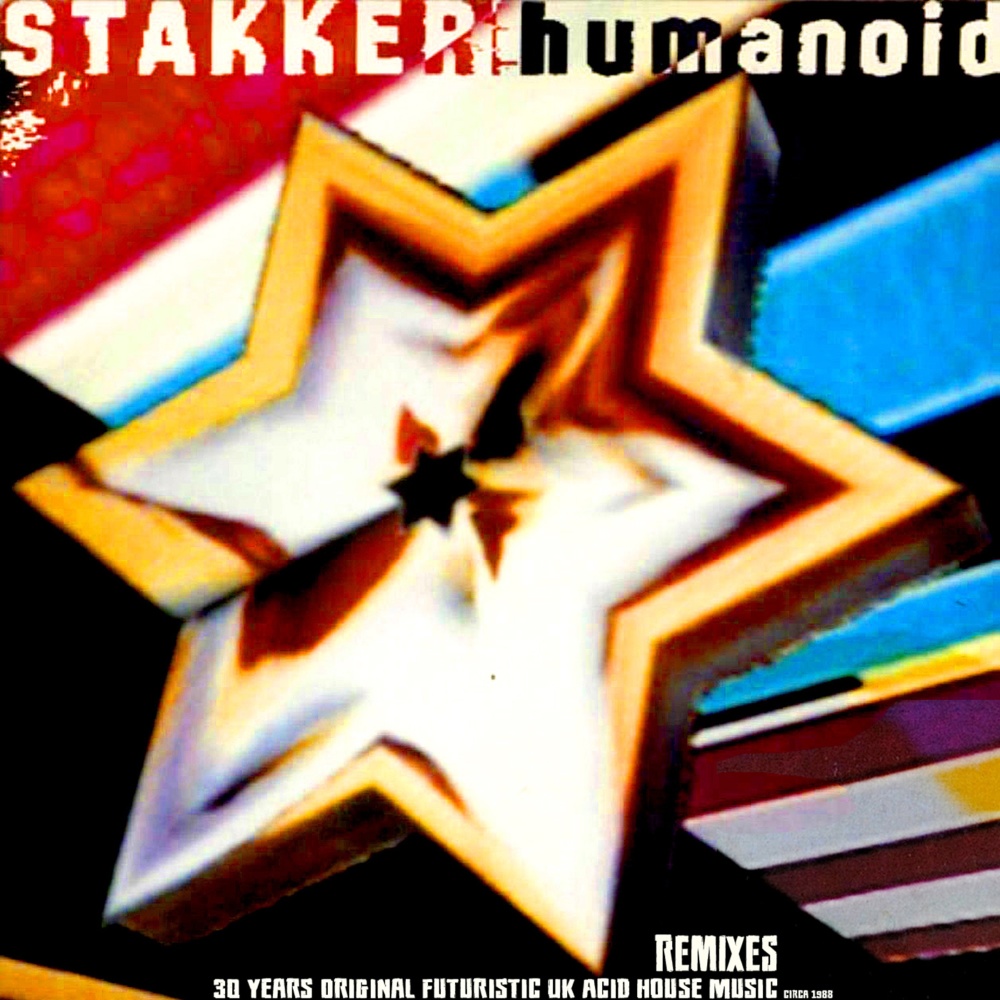 Stakker Humanoid (Krafty Kuts Remix) (Krafty Kuts Remix / 2001)