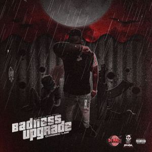 Album Badness Upgrade (Explicit) from Chronic Law