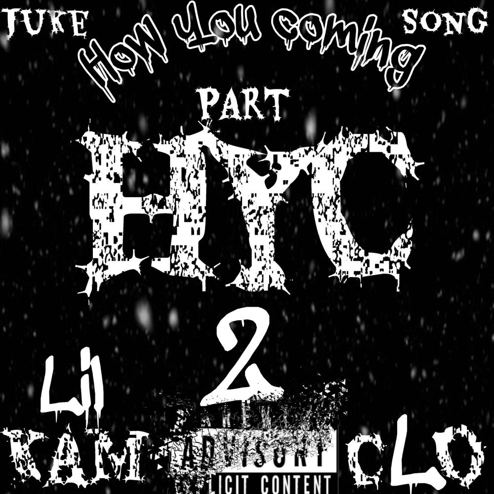 How You Coming (feat. Lil Kam) (Part 2) (Explicit)