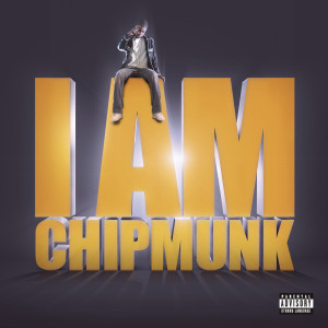 Chipmunk的專輯I AM CHIPMUNK