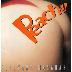 收聽福山雅治的Peach!!歌詞歌曲