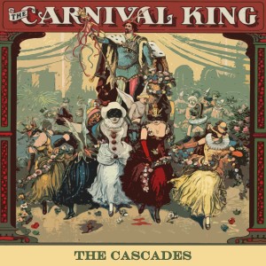 Album Carnival King oleh The Cascades