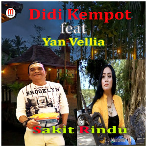 Listen to Sakit Rindu song with lyrics from Didi Kempot dan Yan Vellia