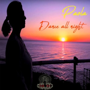 Dengarkan Dance all night lagu dari Paola dengan lirik