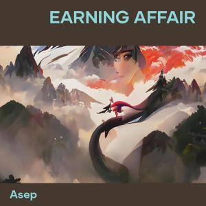 Asep的專輯Earning Affair