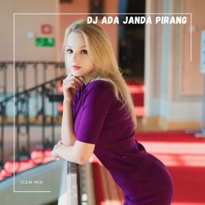 Dj Ada Janda Pirang dari ICEM MIX