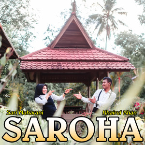 Listen to SAROHA song with lyrics from Sari Maharani