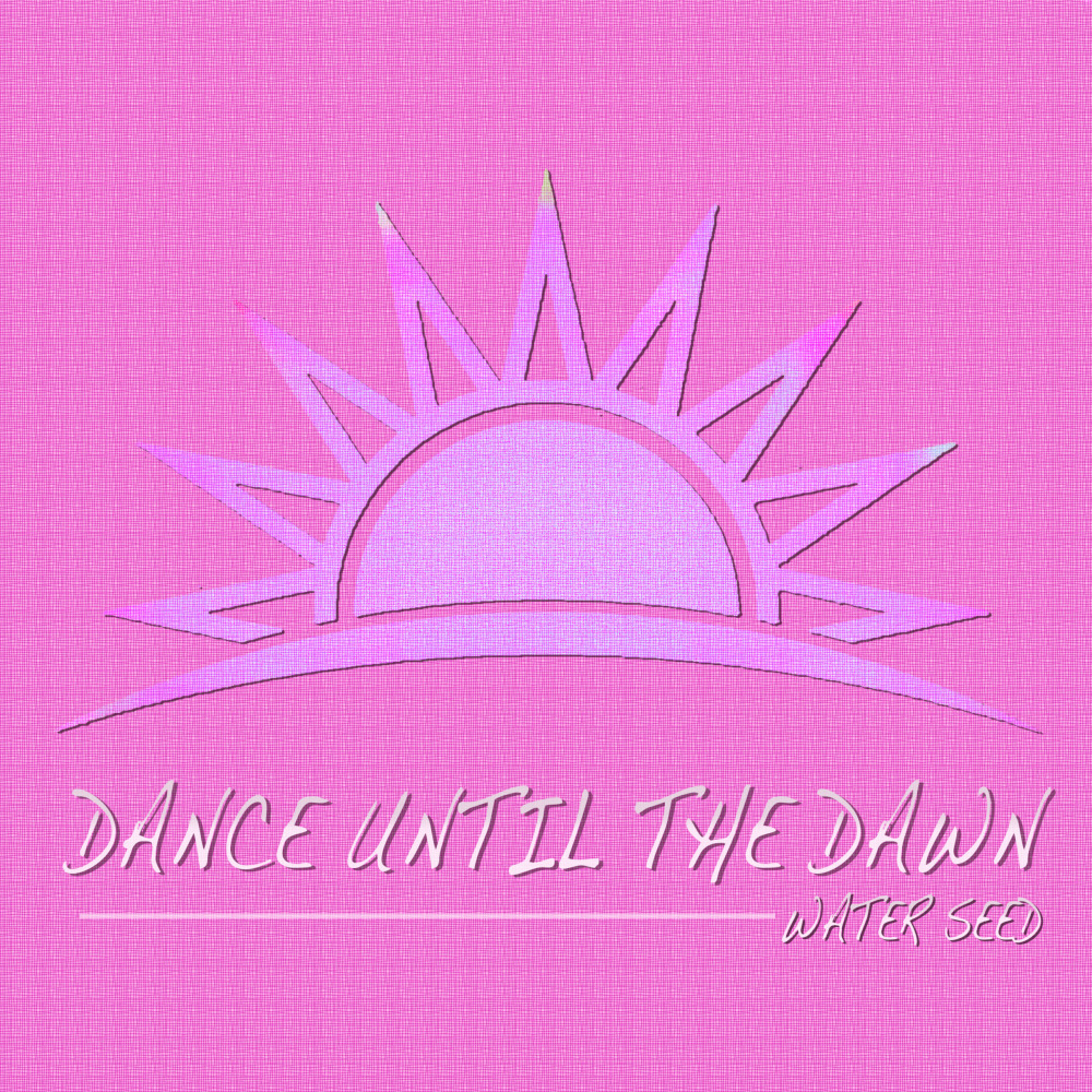 Dance Until the Dawn