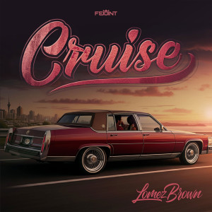 Lomez Brown的專輯Cruise