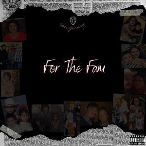 Conspiracy的專輯For The Fam (Explicit)